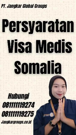 Persyaratan Visa Medis Somalia