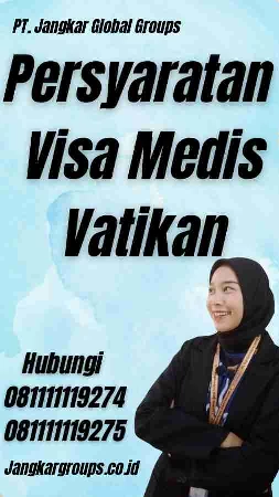 Persyaratan Visa Medis Vatikan