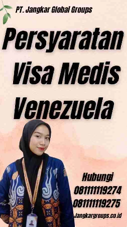 Persyaratan Visa Medis Venezuela