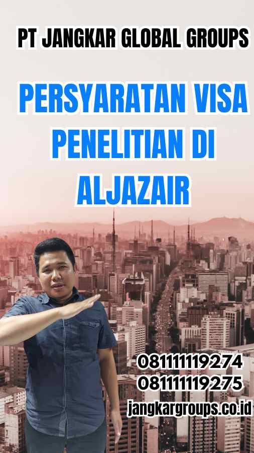 Persyaratan Visa Penelitian di Aljazair