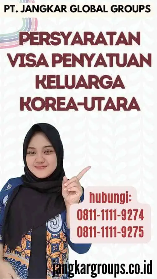 Persyaratan Visa Penyatuan Keluarga Korea-Utara