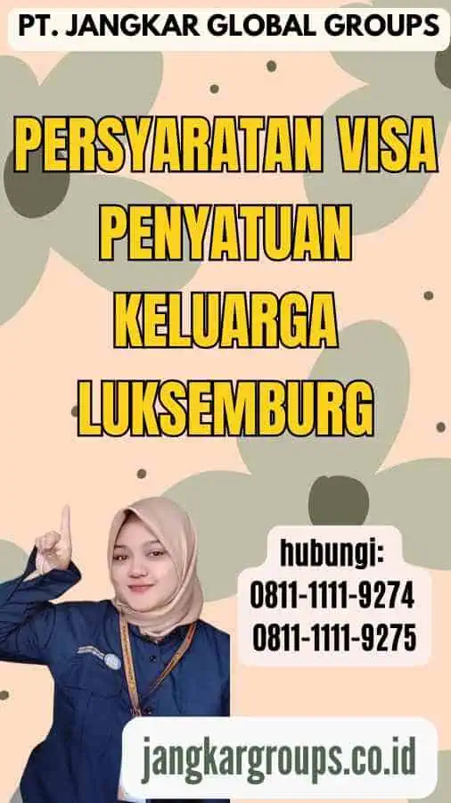 Persyaratan Visa Penyatuan Keluarga Luksemburg