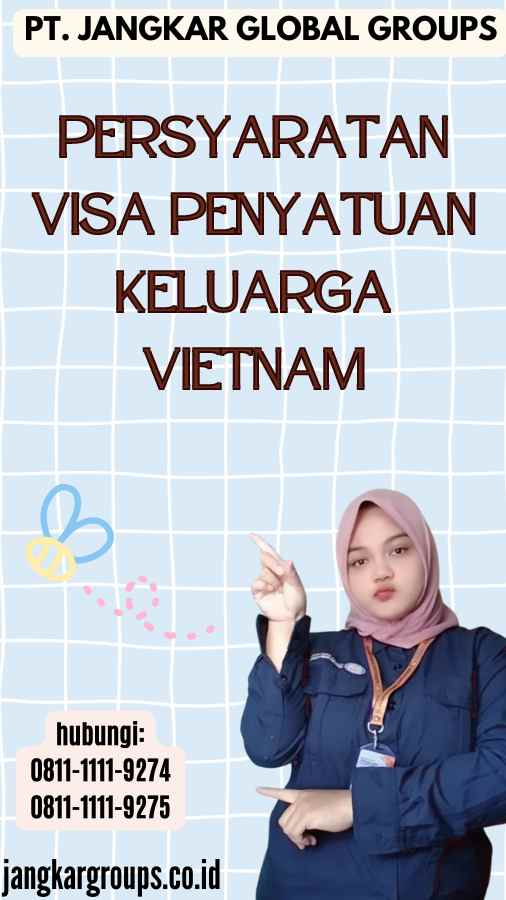 Persyaratan Visa Penyatuan Keluarga Vietnam