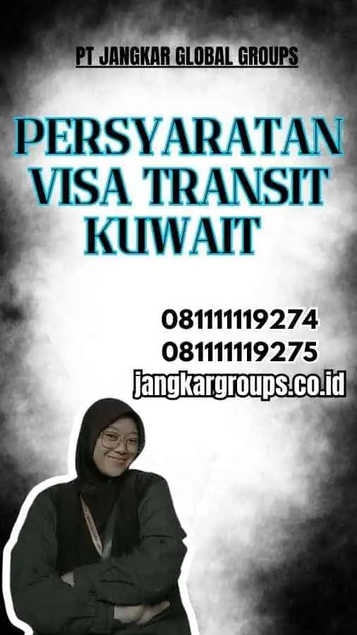 Persyaratan Visa Transit Kuwait