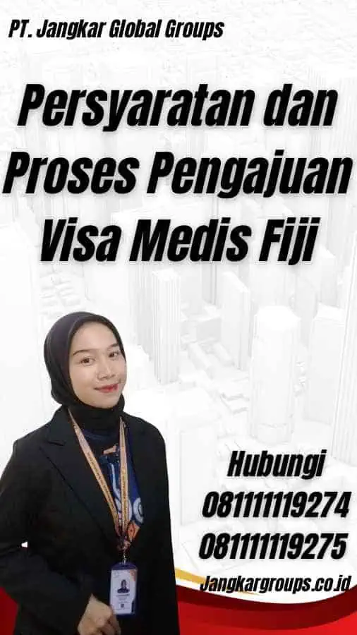 Persyaratan dan Proses Pengajuan Visa Medis Fiji