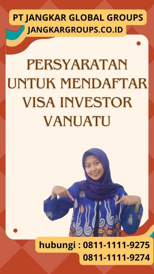 Persyaratan untuk Mendaftar Visa Investor Vanuatu