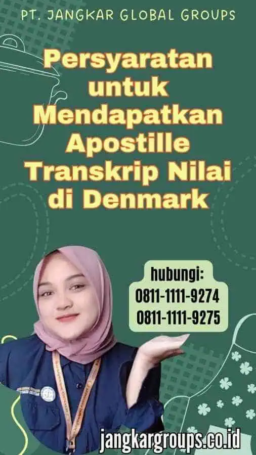 Persyaratan untuk Mendapatkan Apostille Transkrip Nilai di Denmark