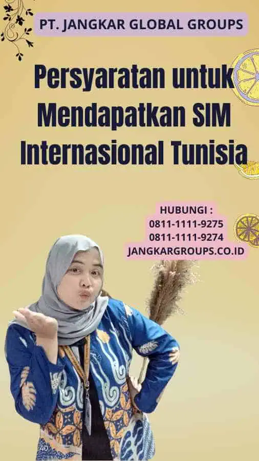 Persyaratan untuk Mendapatkan SIM Internasional Tunisia