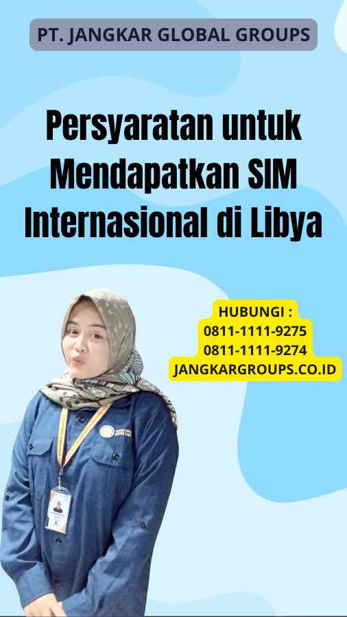 Persyaratan untuk Mendapatkan SIM Internasional di Libya