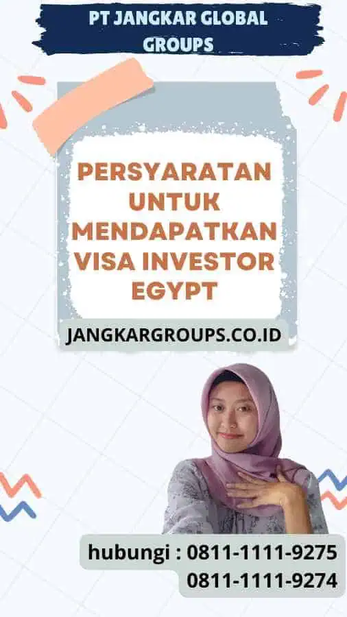 Persyaratan untuk Mendapatkan Visa Investor Egypt