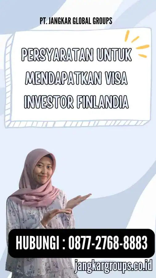 Persyaratan untuk Mendapatkan Visa Investor Finlandia