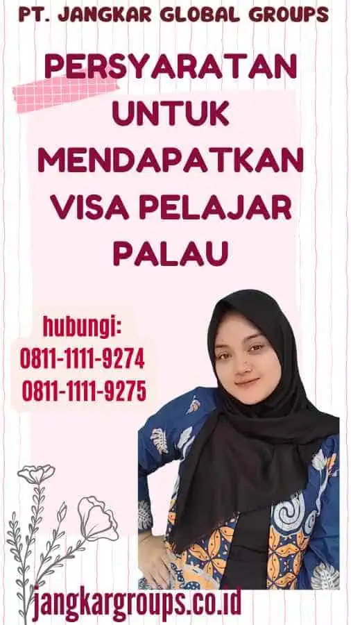 Persyaratan untuk Mendapatkan Visa Pelajar Palau