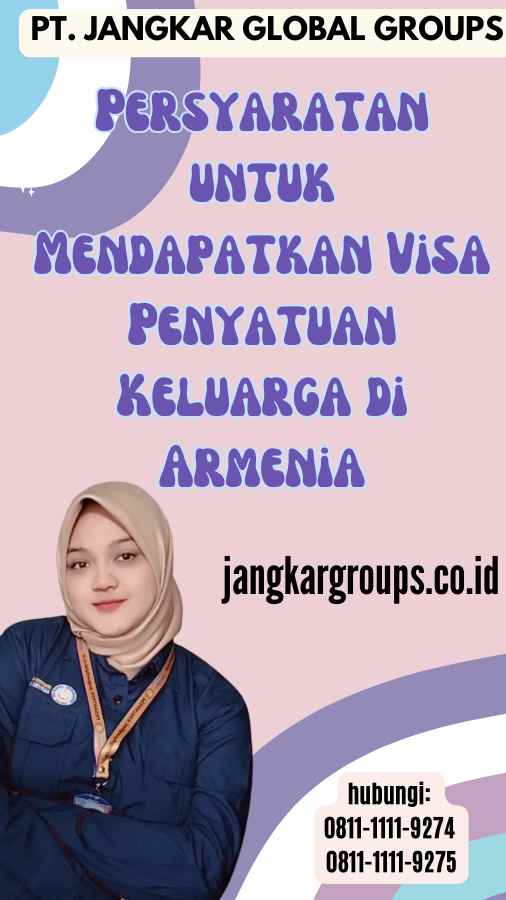 Persyaratan untuk Mendapatkan Visa Penyatuan Keluarga di Armenia