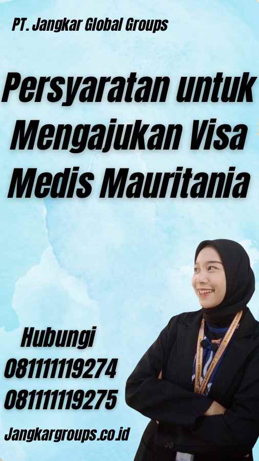 Persyaratan untuk Mengajukan Visa Medis Mauritania