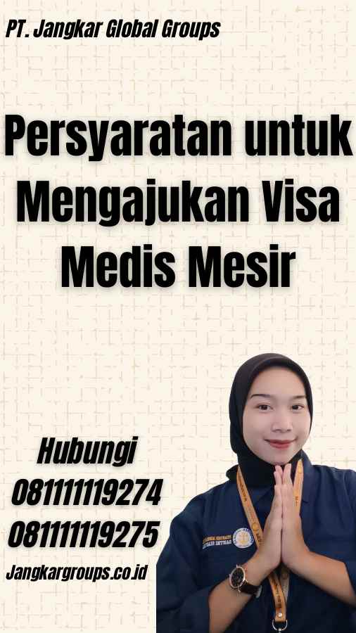 Persyaratan untuk Mengajukan Visa Medis Mesir