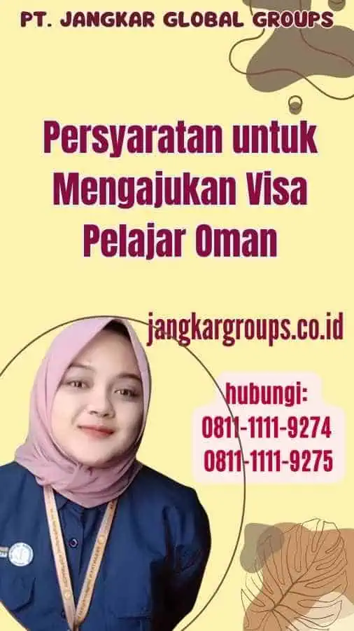 Persyaratan untuk Mengajukan Visa Pelajar Oman