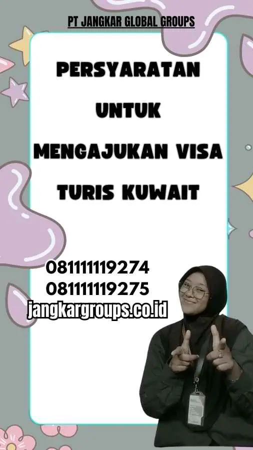 Persyaratan untuk Mengajukan Visa Turis Kuwait