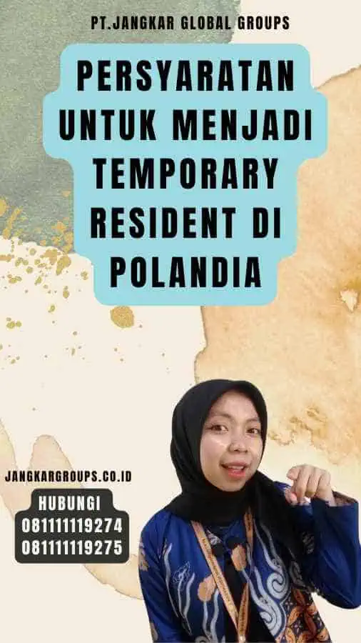 Persyaratan untuk Menjadi Temporary Resident di Polandia