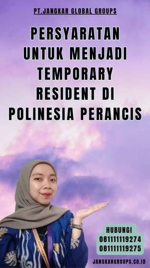 Persyaratan untuk Menjadi Temporary Resident di Polinesia Perancis