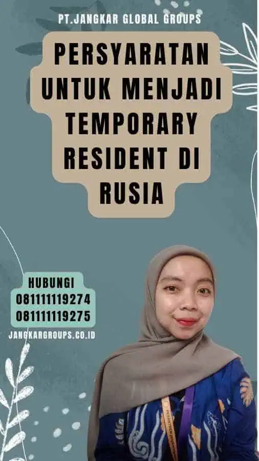 Persyaratan untuk Menjadi Temporary Resident di Rusia