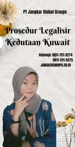 Prosedur Legalisir Kedutaan Kuwait