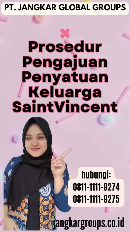 Prosedur Pengajuan Penyatuan Keluarga SaintVincent