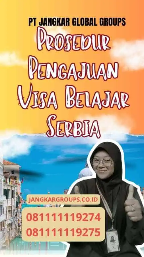 Prosedur Pengajuan Visa Belajar Serbia