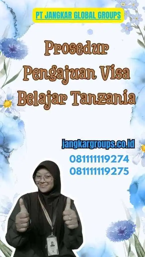 Prosedur Pengajuan Visa Belajar Tanzania