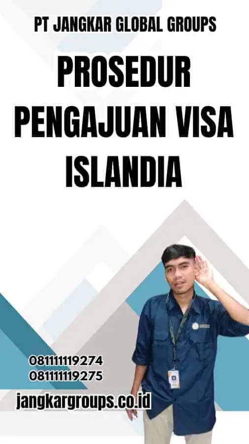 Prosedur Pengajuan Visa Islandia - Syarat Prosedur Visa Islandia