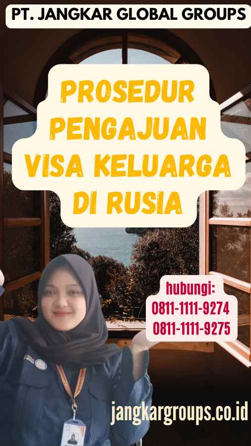 Prosedur Pengajuan Visa Keluarga di Rusia