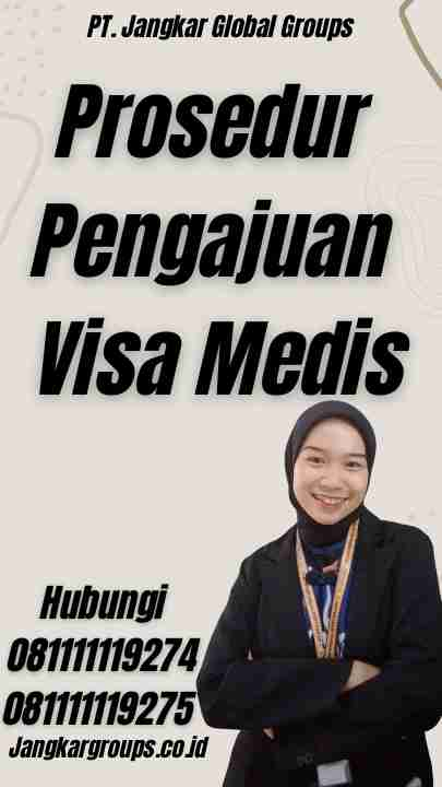 Prosedur Pengajuan Visa Medis - Visa Medis Tokelau