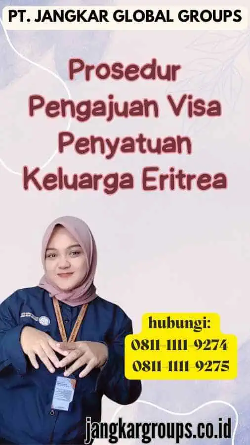 Prosedur Pengajuan Visa Penyatuan Keluarga Eritrea