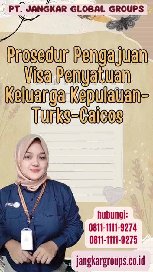 Prosedur Pengajuan Visa Penyatuan Keluarga Kepulauan-Turks-Caicos