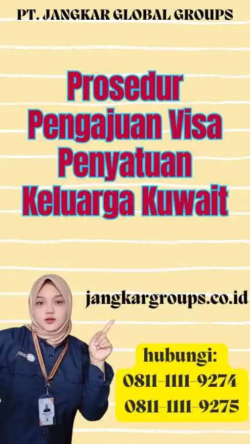 Prosedur Pengajuan Visa Penyatuan Keluarga Kuwait