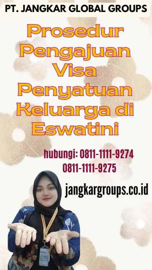 Prosedur Pengajuan Visa Penyatuan Keluarga di Eswatini