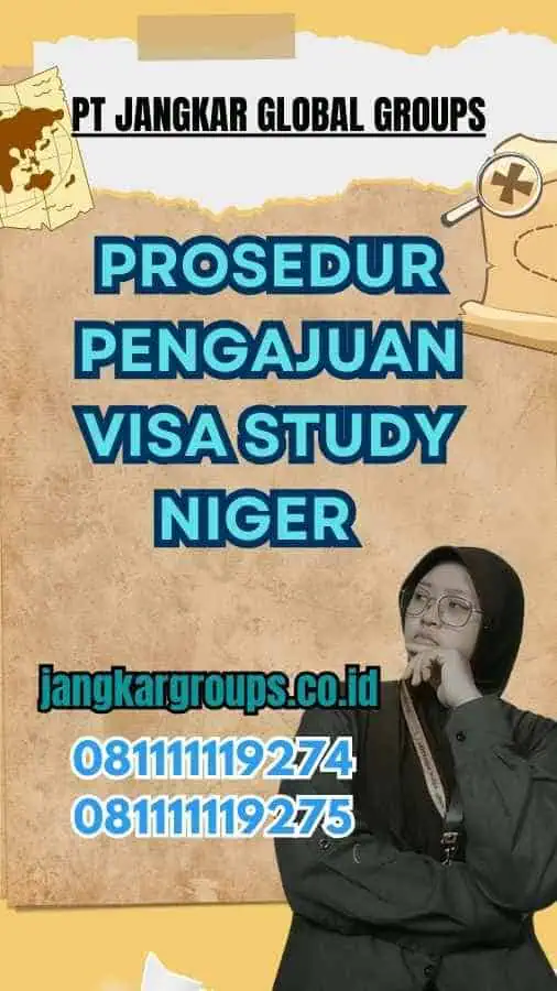 Prosedur Pengajuan Visa Study Niger  