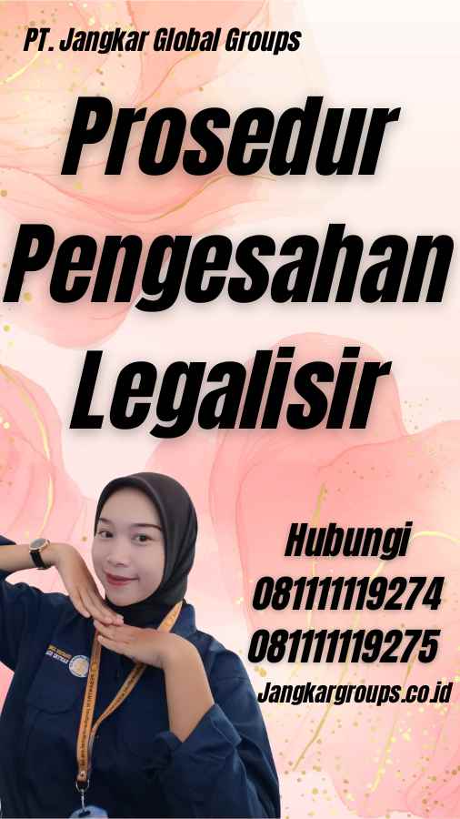 Prosedur Pengesahan Legalisir