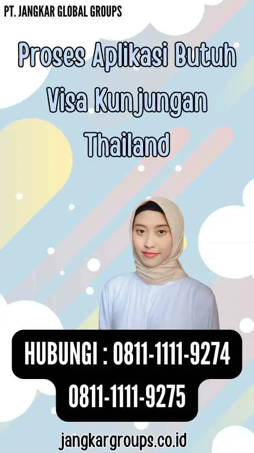 Proses Aplikasi Butuh Visa Kunjungan Thailand