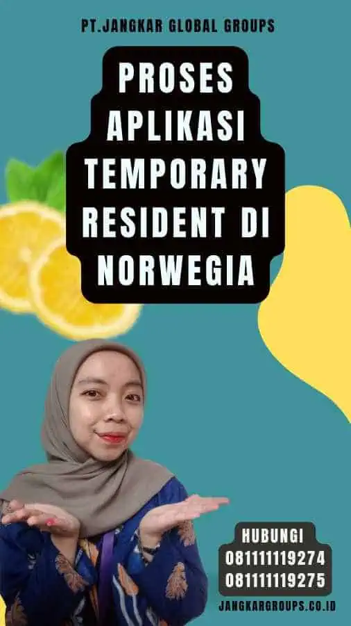 Proses Aplikasi Temporary Resident di Norwegia