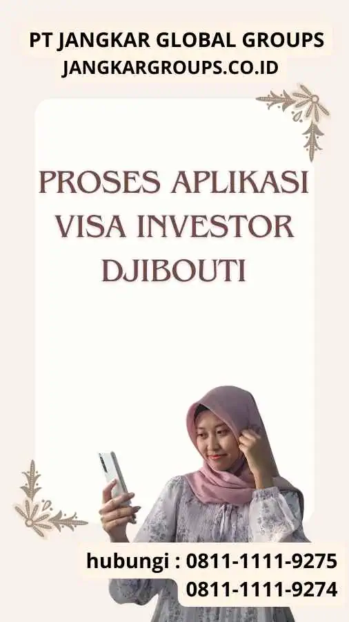 Proses Aplikasi Visa Investor Djibouti