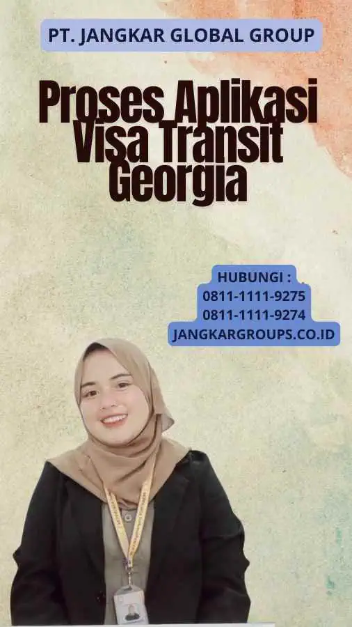 Proses Aplikasi Visa Transit Georgia