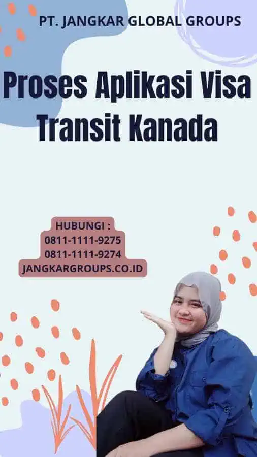 Proses Aplikasi Visa Transit Kanada