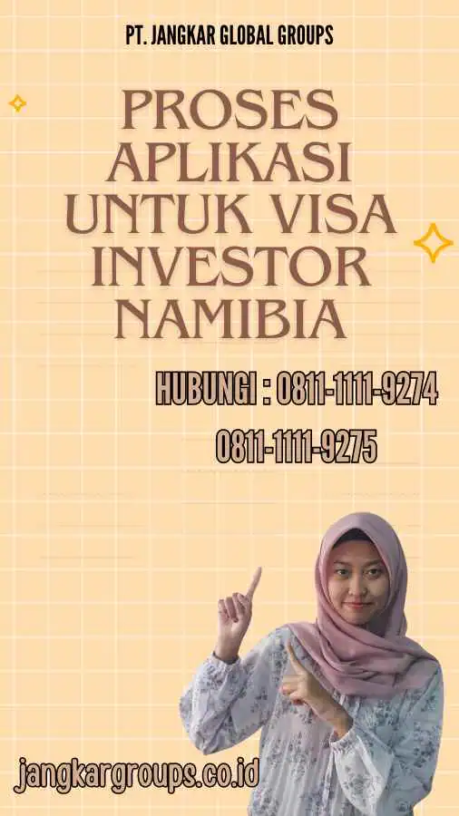 Proses Aplikasi untuk Visa Investor Namibia