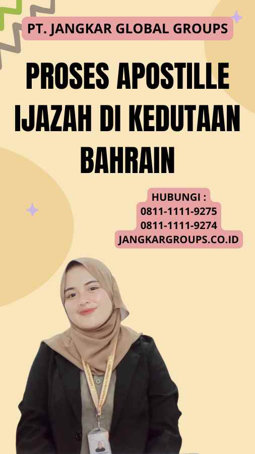 Proses Apostille Ijazah di Kedutaan Bahrain