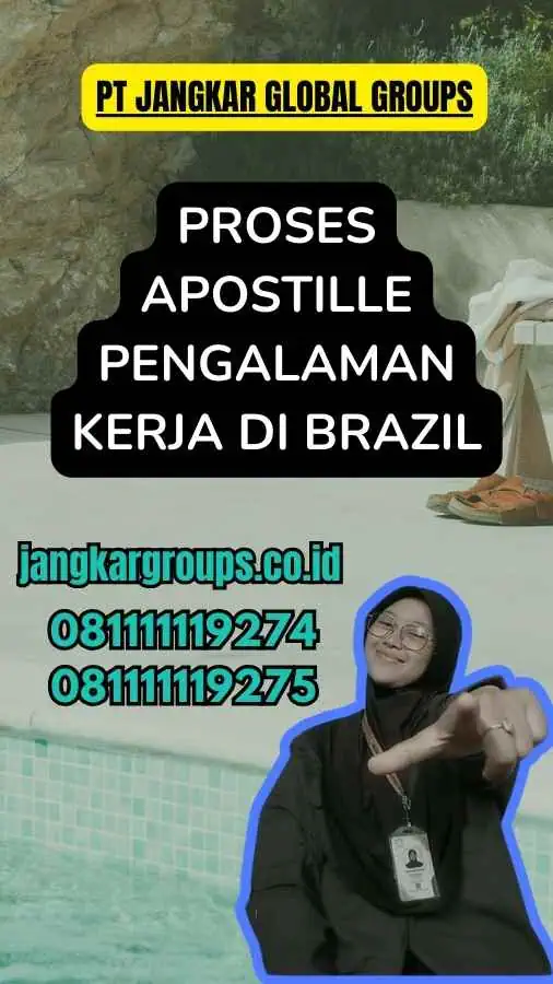 Proses Apostille Pengalaman Kerja di Brazil