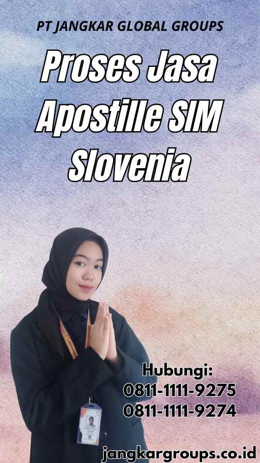 Proses Jasa Apostille SIM Slovenia