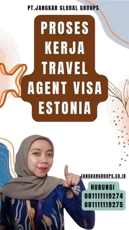 Proses Kerja Travel Agent Visa Estonia