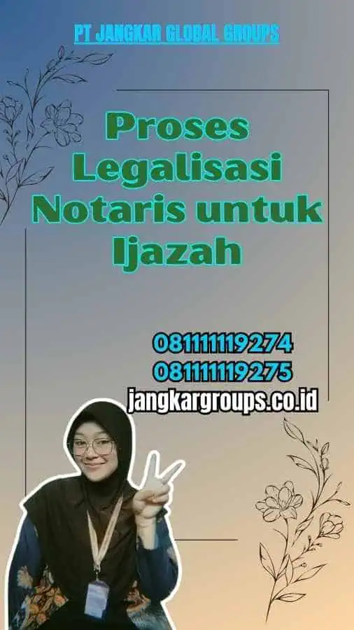 Proses Legalisasi Notaris untuk Ijazah