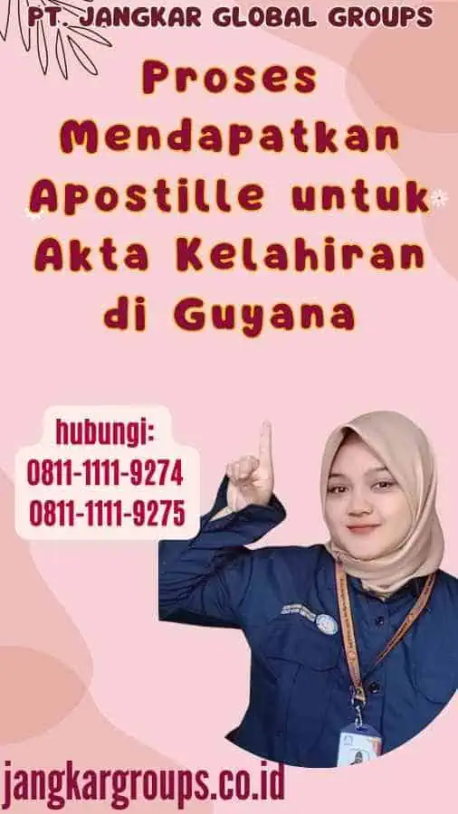 Proses Mendapatkan Apostille untuk Akta Kelahiran di Guyana