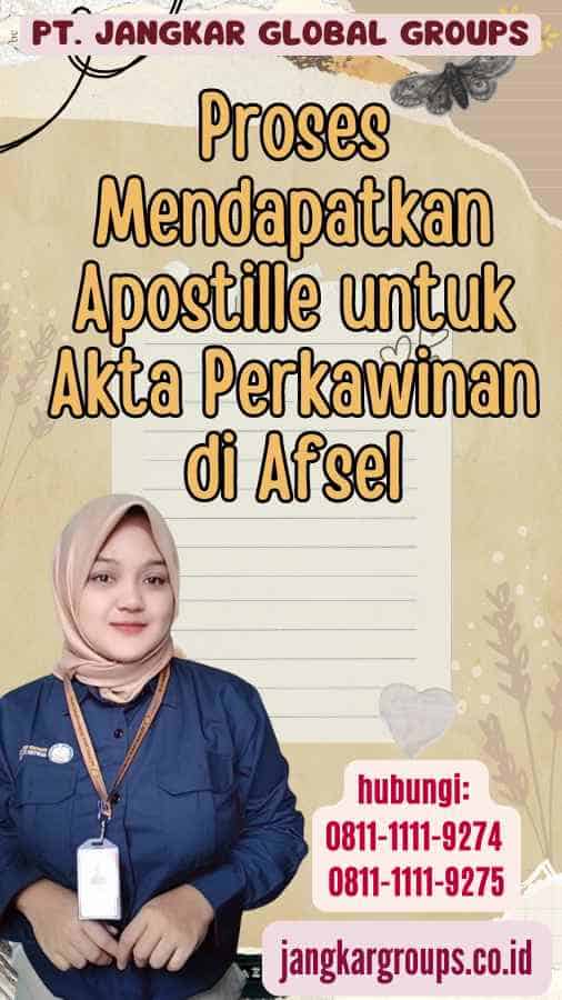 Proses Mendapatkan Apostille untuk Akta Perkawinan di Afsel